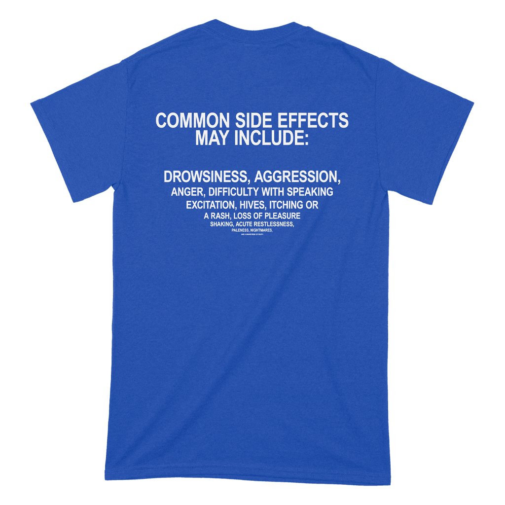 Common Side Effects T-Shirt